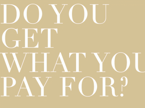 do-you-get-what-you-pay-for2